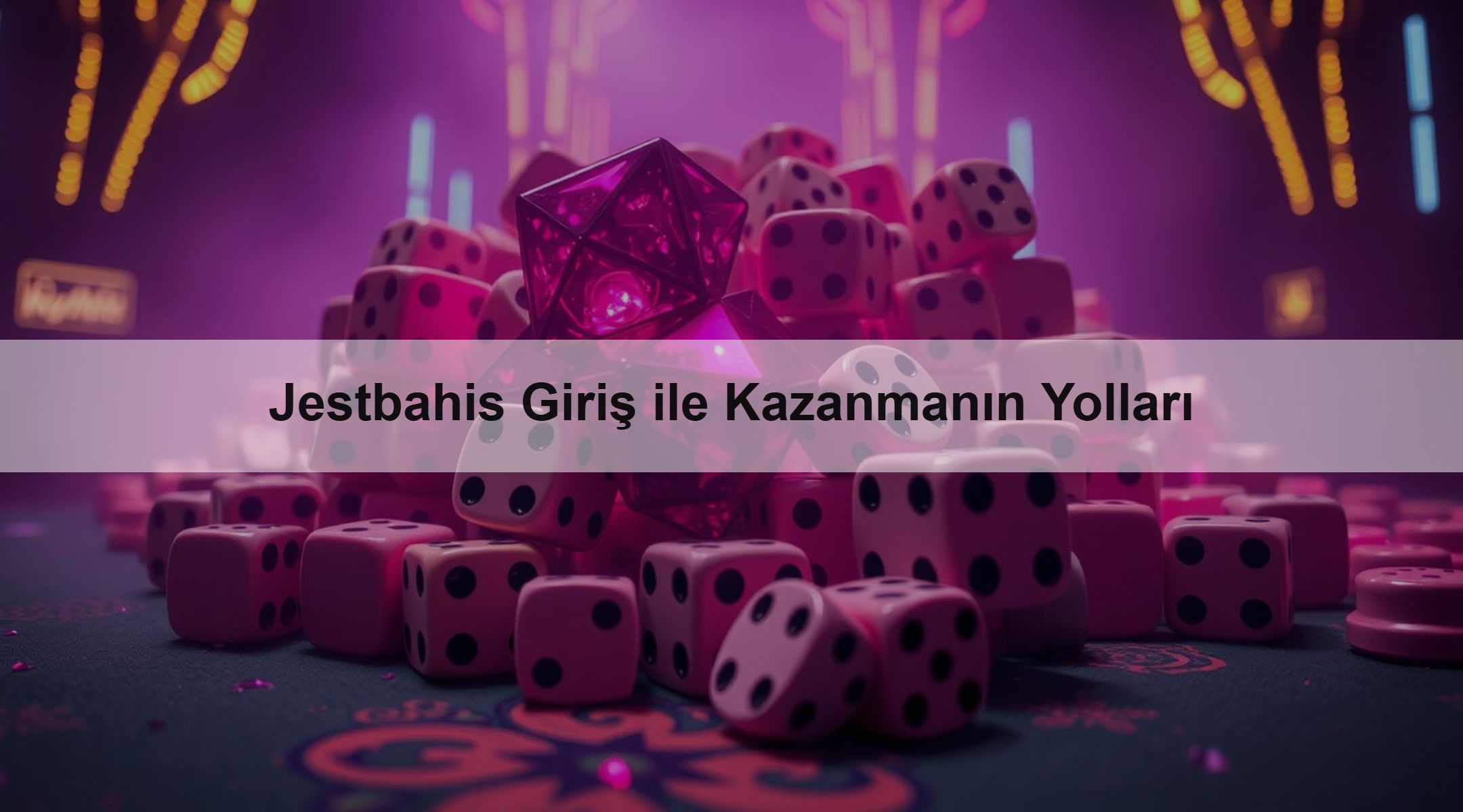 Jestbahis Giriş ile Kazanmanın Yolları 1 Jestbahis Giriş ile Kazanmanın Yolları