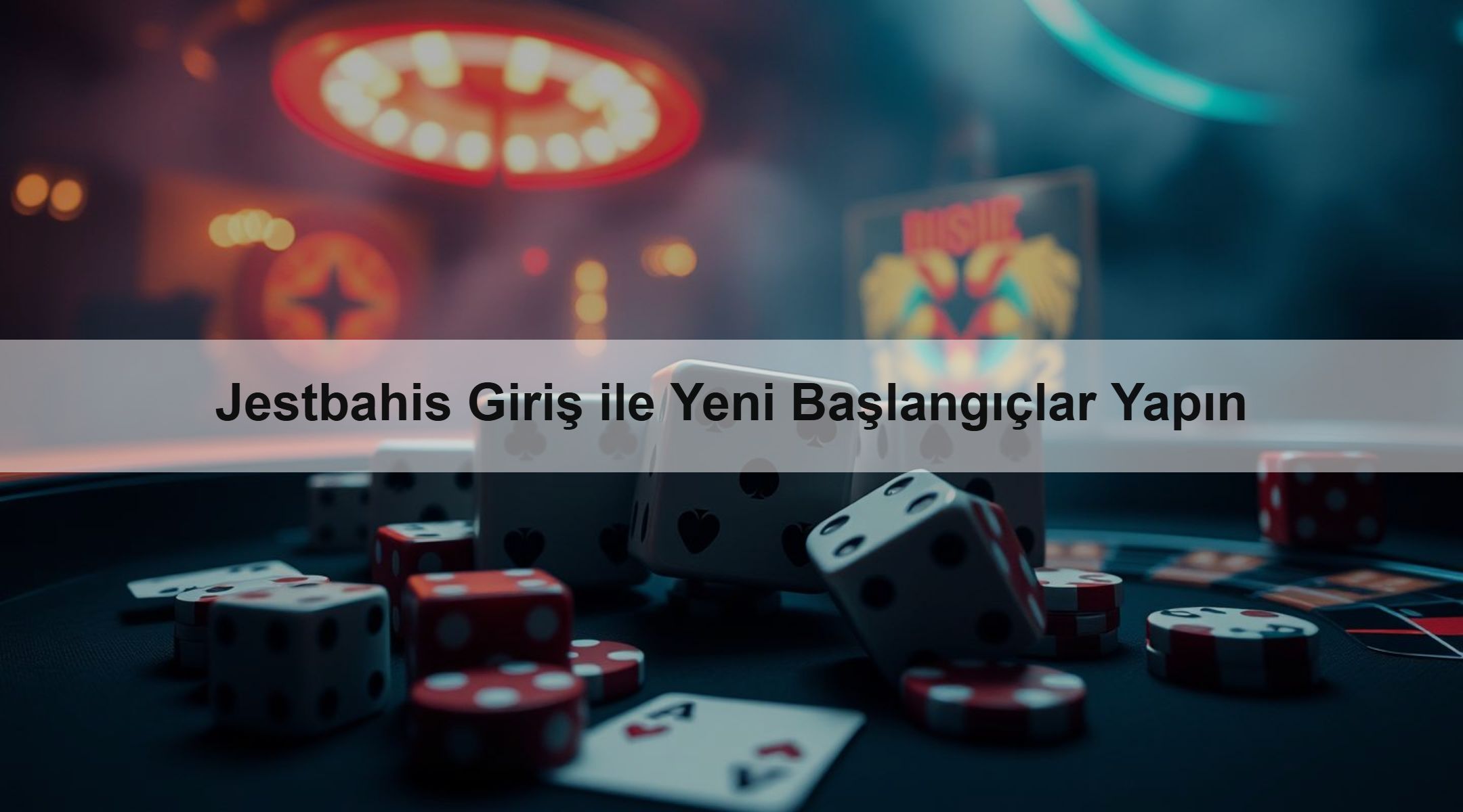 Jestbahis Giriş ile Yeni Başlangıçlar Yapın