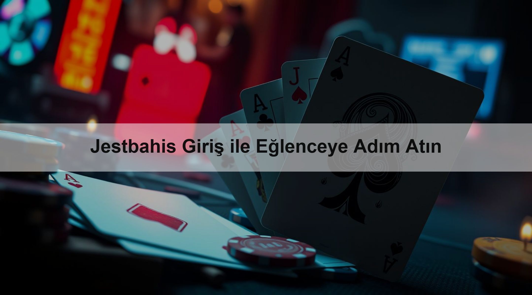 Jestbahis Giriş ile Eğlenceye Adım Atın